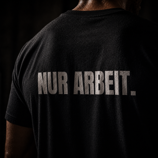 T-Shirt - NUR ARBEIT