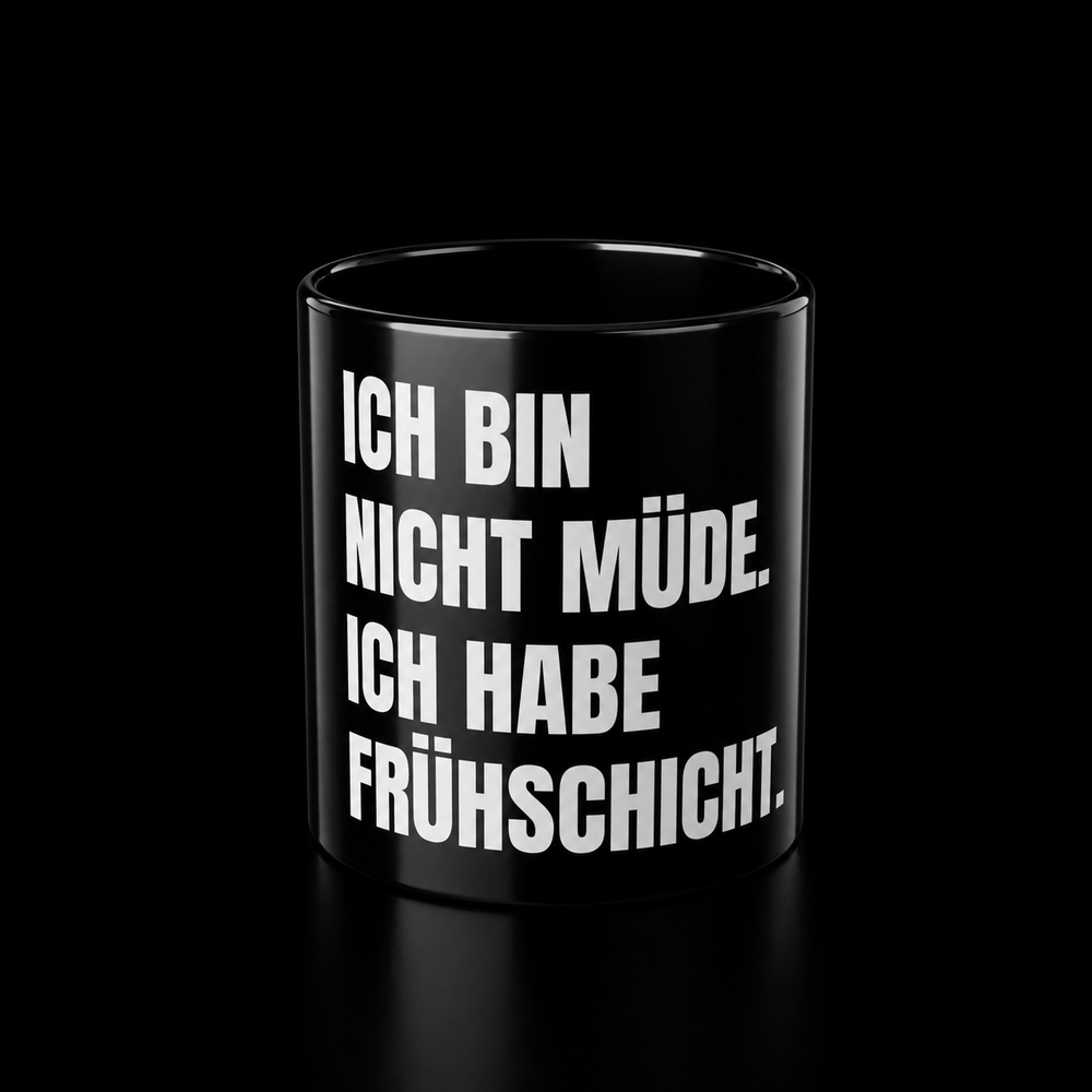 Tasse - FRÜHSCHICHT